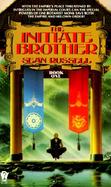 The Initiate Brother Book One cover
