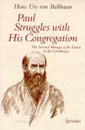 Paul Struggles With His Congregation The Pastoral Message of the Letters of the Corinthians cover