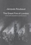 The Great Fire of London: A Story with Interpolations and Bifurcations cover