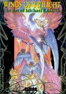 Wings of Twilight The Art of Michael Kaluta cover
