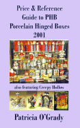 Price & Reference Guide to PHB Porcelain Hinged Boxes: Also Featuring Creepy Hollow cover