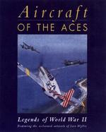 Aircraft of the Aces: Legends of World War II cover