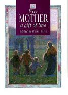 For Mother, a Gift of Love cover