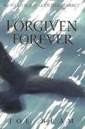 Forgiven Forever The Full Force of God's Tender Mercy cover