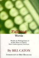 Fighting Words Words on Writing from 21 of the Heart of Dixie's Best Contemporary Authors cover