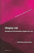 Utopia Ltd Ideologies Of Social Dreaming In England 1870-1900 cover