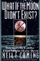 What If the Moon Didn't Exist cover