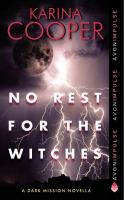 No Rest for the Witches : A Dark Mission Novella cover