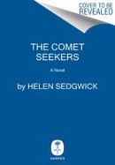 The Comet Seekers : A Novel cover