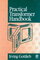 Practical Transformer Handbook: for Electronics, Radio and Communications Engineers cover