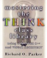 Mastering the Think Class Library: Using Symantec C++ and Visual Architect cover