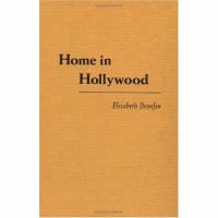 Home in Hollywood The Imaginary Geography of Cinema cover