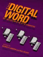 The Digital Word: Text-Based Computing in the Humanities cover