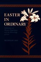 Easter in Ordinary Reflections on Human Experience and the Knowledge of God cover