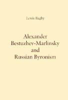 Alexander Bestuzhev-Marlinsky and Russian Byronism cover