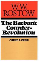 The Barbaric Counter-Revolution : Cause and Cure cover