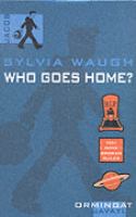 Who Goes Home? cover
