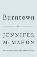 Burntown : A Novel cover
