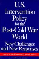 U.S. Intervention Policy for the Post Cold War World New Challenges and New Responses cover