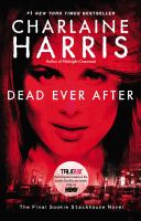 Dead Ever After : A Sookie Stackhouse Novel cover
