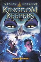 The Kingdom Keepers : Disney after Dark cover