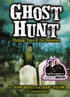 Ghost Hunt : Chilling Tales of the Unknown cover