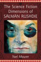 The Science Fiction Dimensions of Salman Rushdie cover