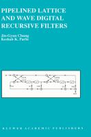 Pipelined Lattice and Wave Digital Recursive Filters cover