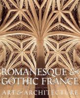 Romanesque and Gothic France Architecture and Sculpture cover