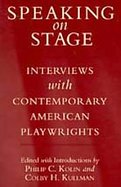 Speaking on Stage Interviews With Contemporary American Playwrights cover