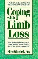 Coping with Limb Loss: A Practical Guide to Successfully Living with Amputation cover