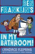 Ben Franklin's in My Bathroom! cover