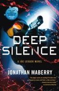 Deep Silence : A Joe Ledger Novel cover