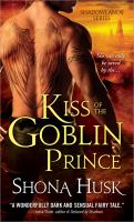 Kiss of the Goblin Prince : Shadowlands Series cover