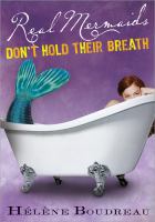 Real Mermaids Don#39;t Hold Their Breath cover