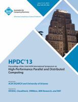 Hpdc 13 Proceedings of the 22nd Acm International Symposium on High ...