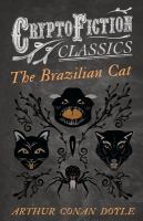 The Brazilian Cat (Cryptofiction Classics - Weird Tales of Strange Creatures) cover