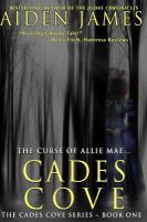 Cades Cove: the Curse of Allie Mae : Cades Cove Series: Book One cover