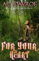 For Your Heart : A Hill Dweller Retellings Novel cover