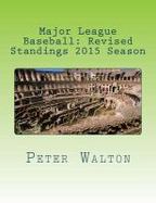 Major League Baseball: Revised Standings 2015 Season cover