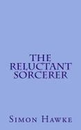 The Reluctant Sorcerer cover