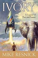 Ivory: A Legend of Past and Future cover