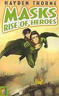 Masks Rise of Heroes cover