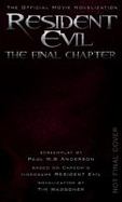 Resident Evil: the Final Chapter (the Official Movie Novelization) cover