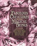 Fabulous Creatures And Other Magical Beings cover