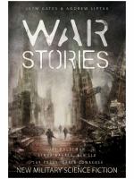 War Stories : New Military Science Fiction cover