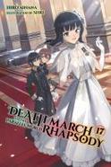 Death March to the Parallel World Rhapsody, Vol. 17 (light Novel) cover