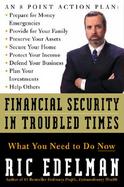 Financial Security in Troubled Times: What You Need to Do Now cover