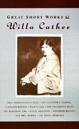 Great Short Works of Willa Cather cover