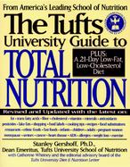 The Tufts University Guide to Total Nutrition: Second Edition cover